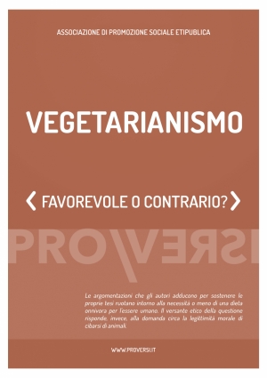 Vegetarianismo - Pro\u0026#92;Versi - Opinioni a confronto